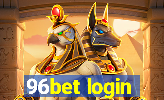 96bet login